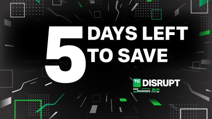 剩下5天可享TechCrunch Disrupt 2024門票折扣